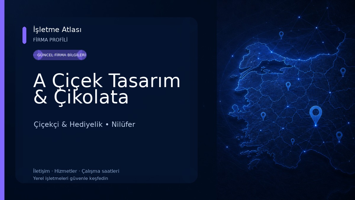 A Çiçek Tasarım & Çikolata Çiçekçi & Hediyelik