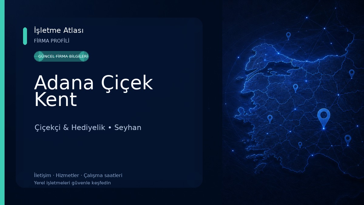 Adana Çiçek Kent Çiçekçi & Hediyelik