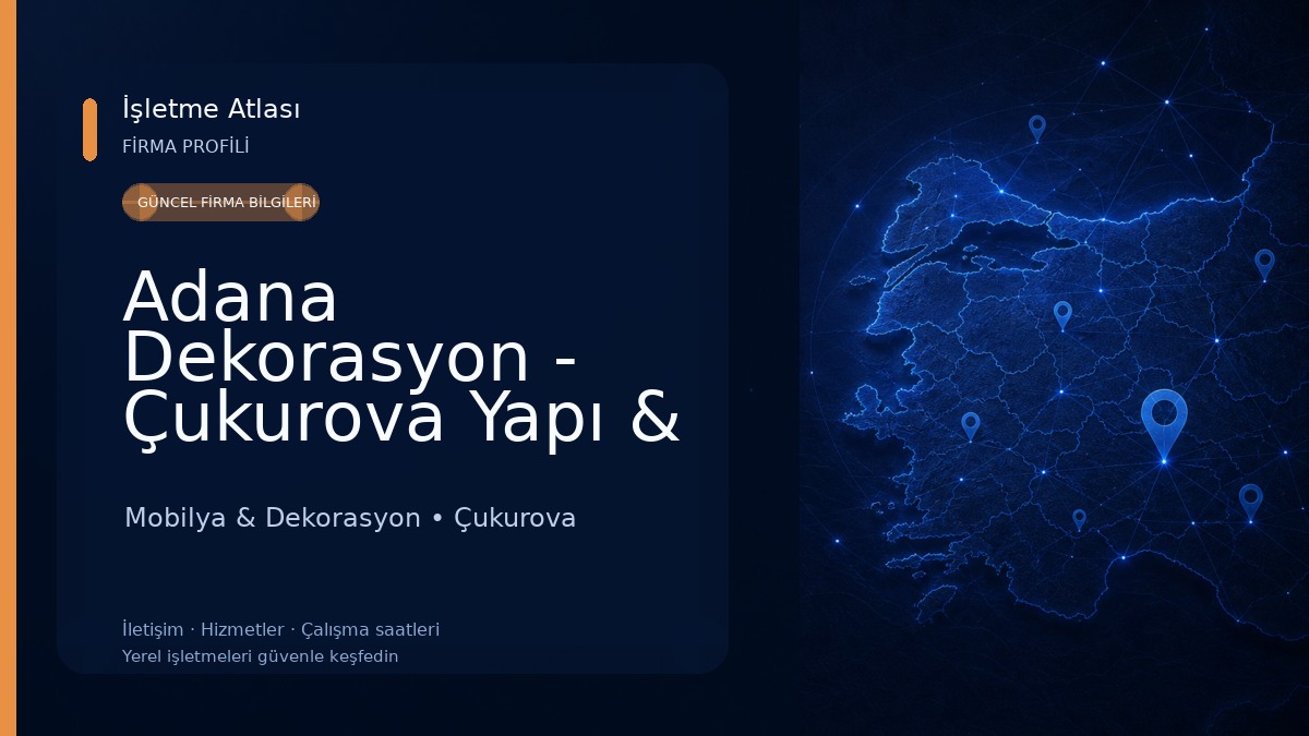 Adana Dekorasyon - Çukurova Yapı & Mimarlık Mobilya & Dekorasyon
