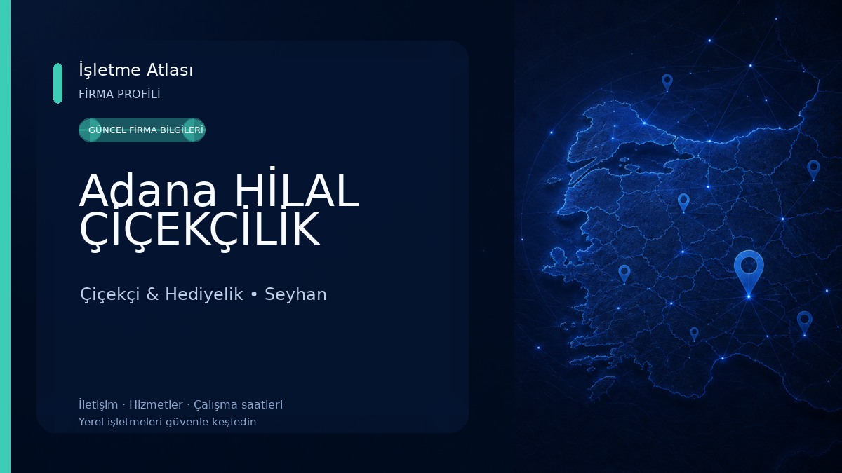 Adana HİLAL ÇİÇEKÇİLİK