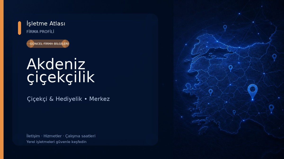 Akdeniz çiçekçilik Çiçekçi & Hediyelik
