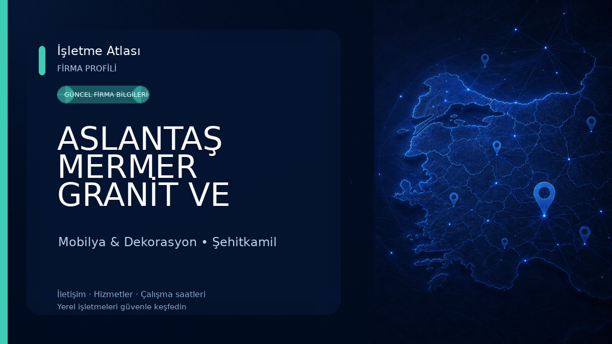ASLANTAŞ MERMER GRANİT VE MOBİLYA DEKORASYON Mobilya & Dekorasyon