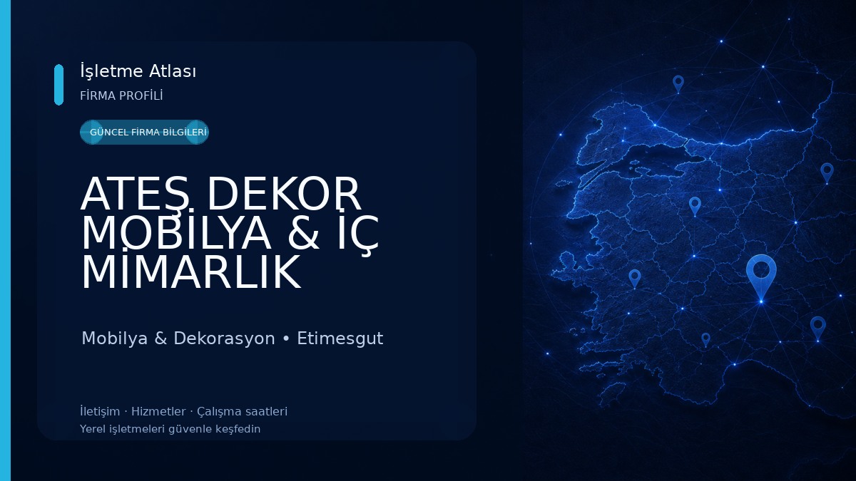 ATEŞ DEKOR MOBİLYA & İÇ MİMARLIK Mobilya & Dekorasyon
