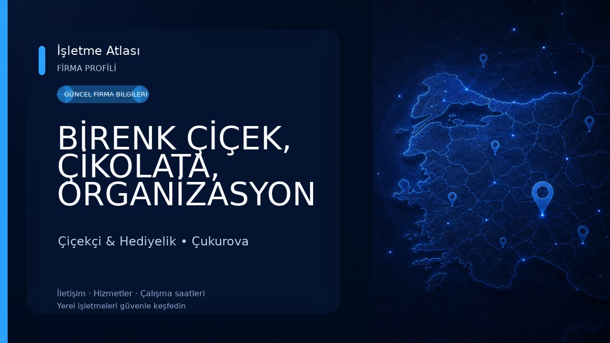 BİRENK ÇİÇEK, ÇİKOLATA, ORGANİZASYON Çiçekçi & Hediyelik