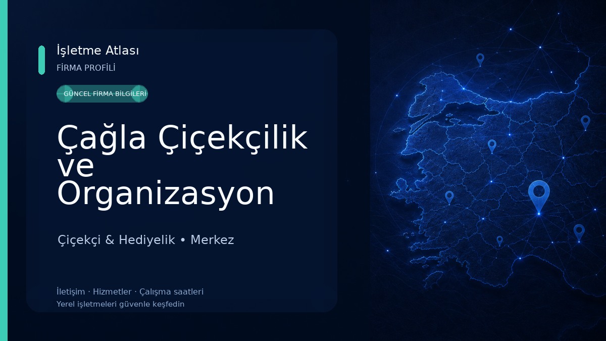 Çağla Çiçekçilik ve Organizasyon Çiçekçi & Hediyelik