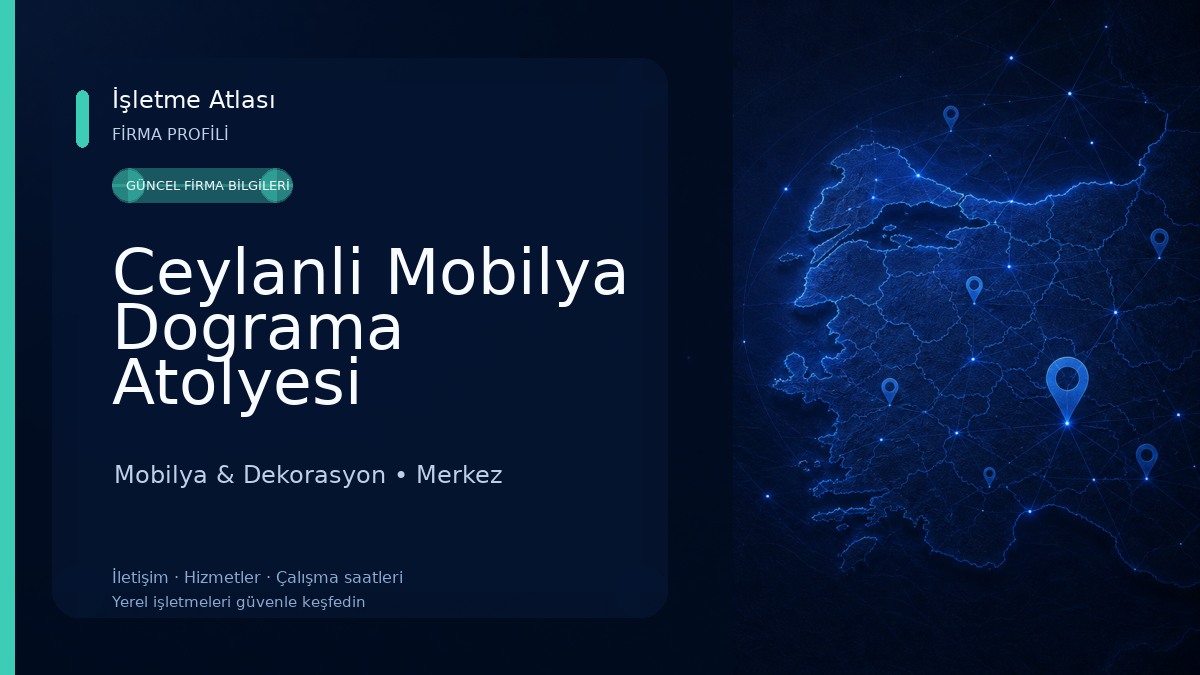 Ceylanli Mobilya Dograma Atolyesi 