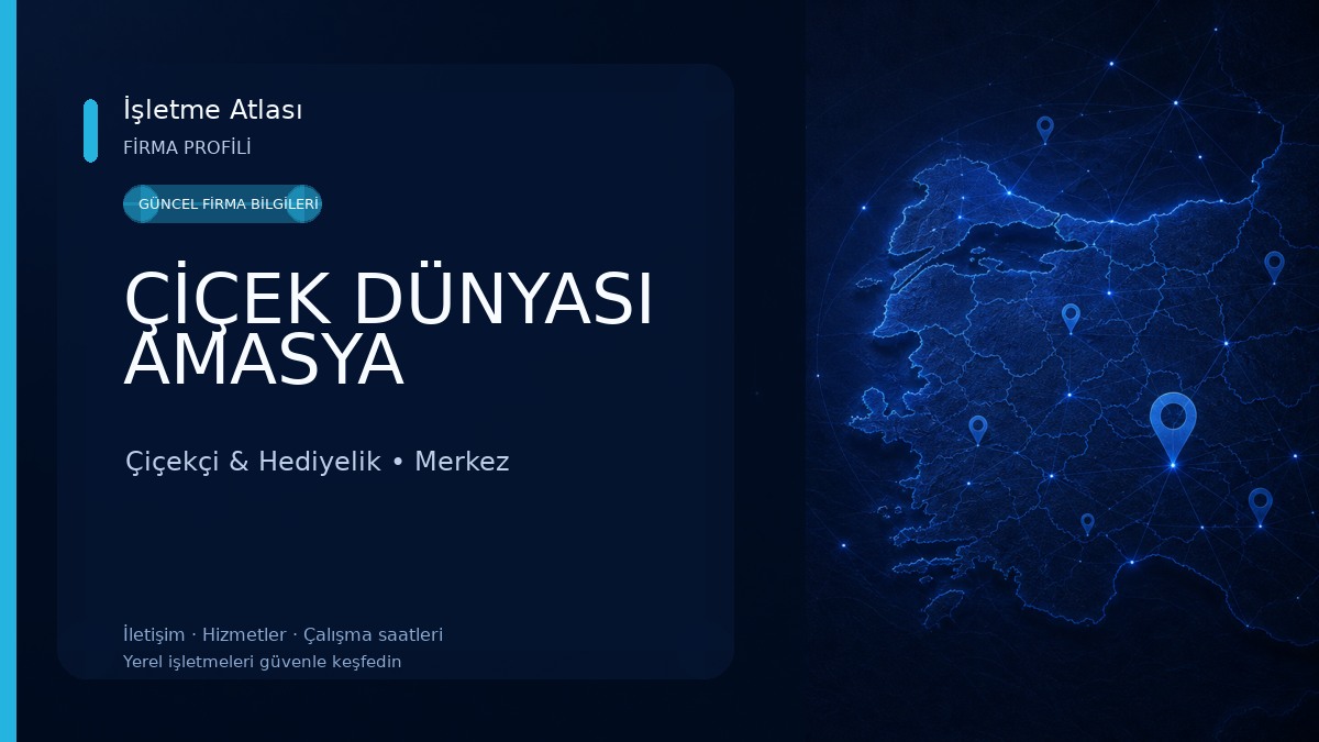 ÇİÇEK DÜNYASI AMASYA Çiçekçi & Hediyelik