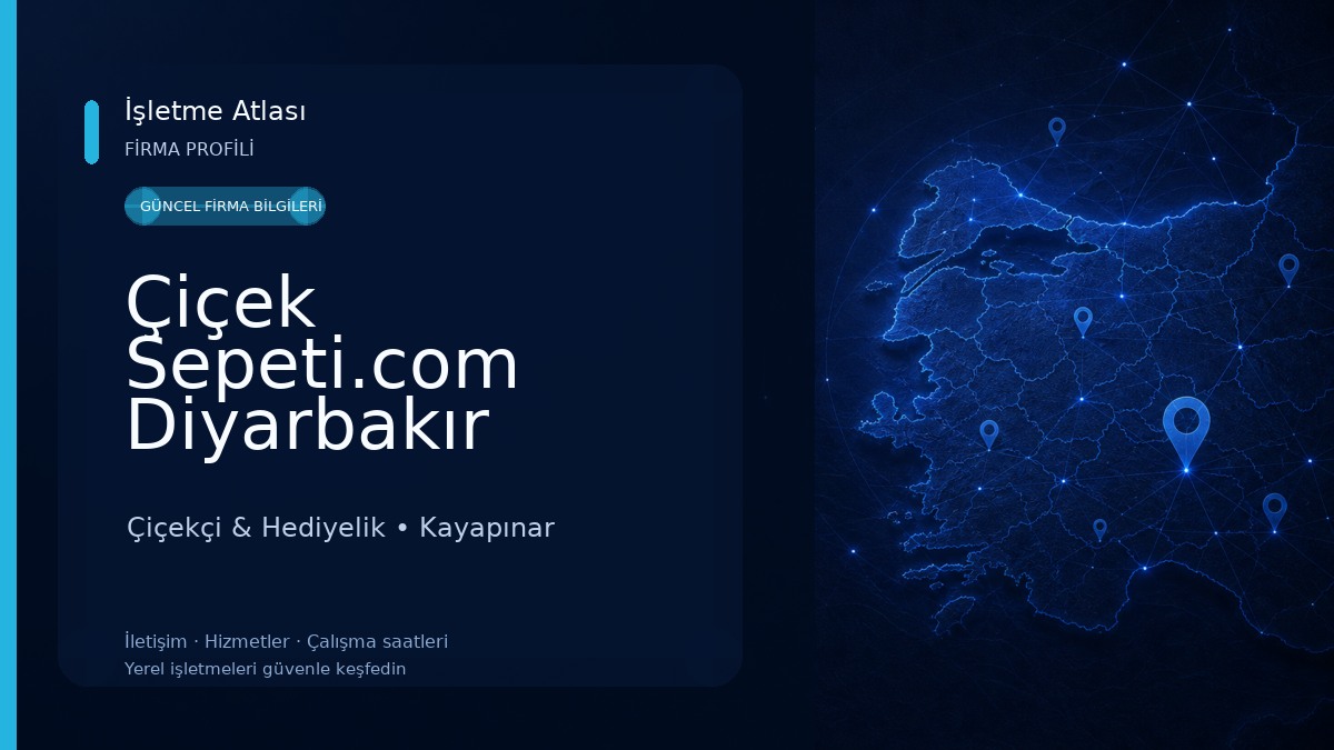 Çiçek Sepeti.com Diyarbakır Resmi İşletme Çiçekçi & Hediyelik