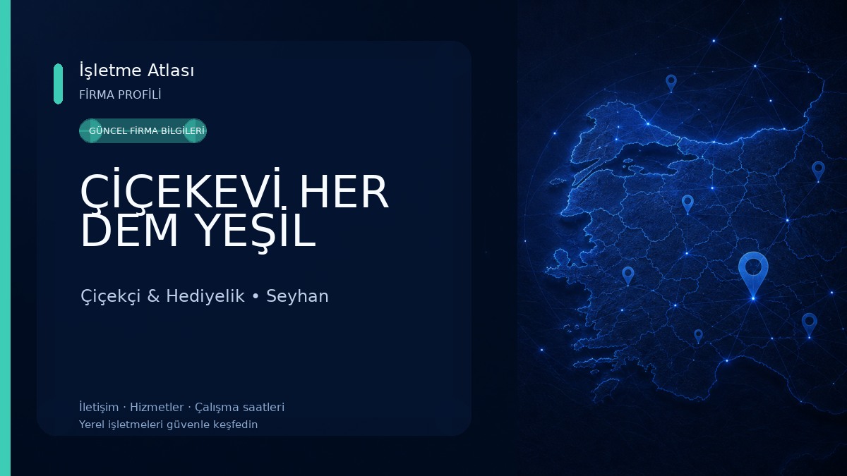 ÇİÇEKEVİ HER DEM YEŞİL 