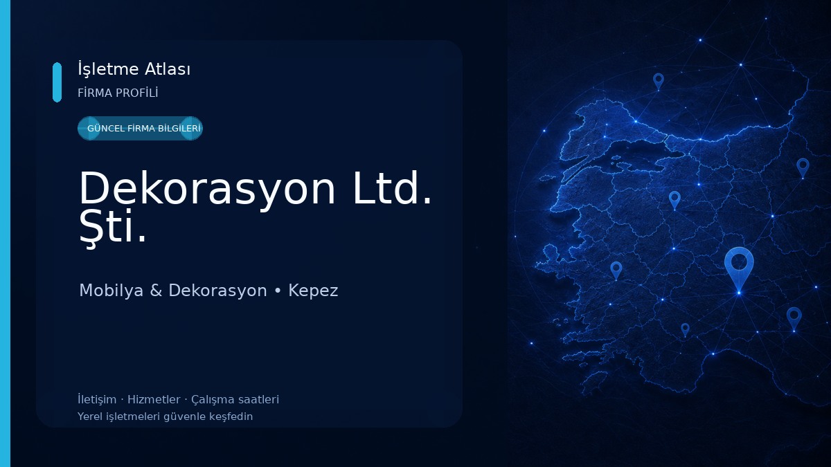 Dekorasyon Ltd. Şti. Mobilya & Dekorasyon