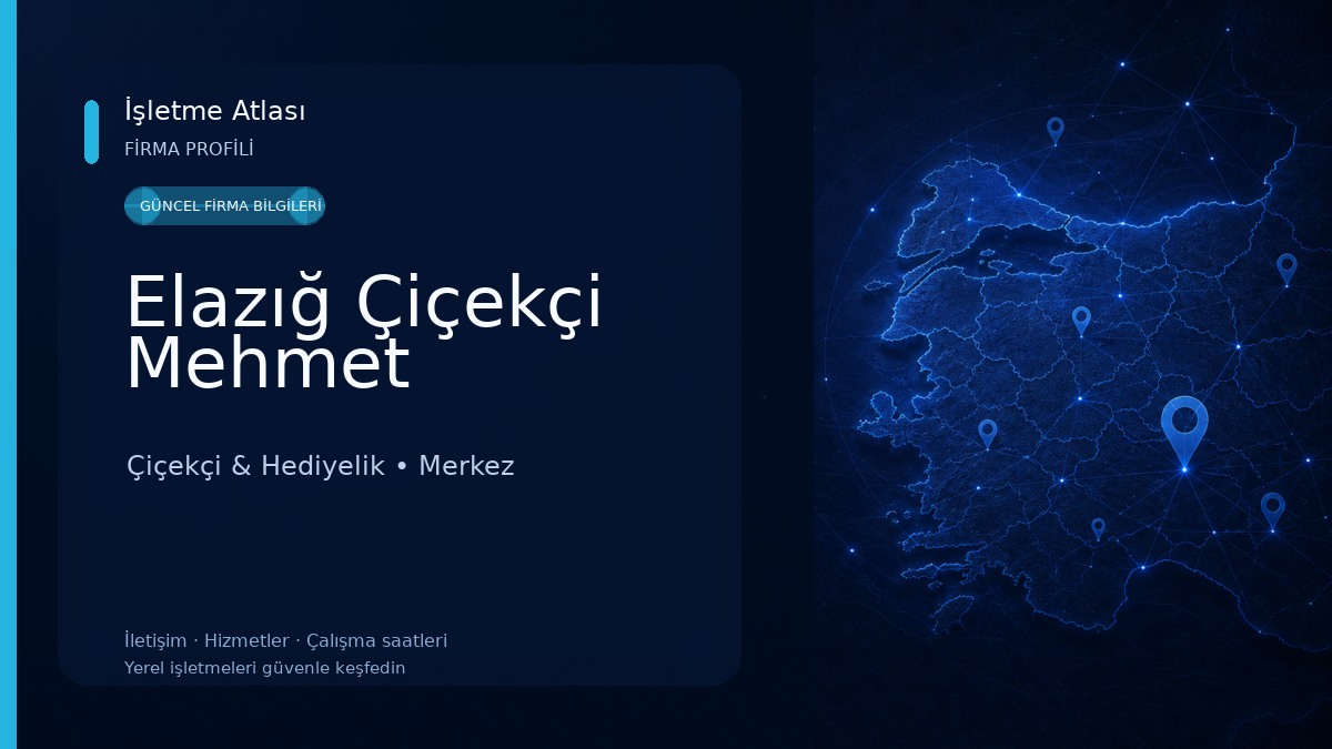 Elazığ Çiçekçi Mehmet 