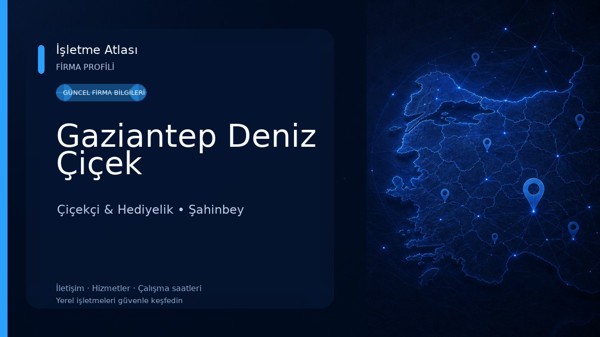 Gaziantep Deniz Çiçek Çiçekçi & Hediyelik