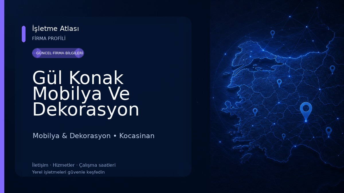Gül Konak Mobilya Ve Dekorasyon Mobilya & Dekorasyon