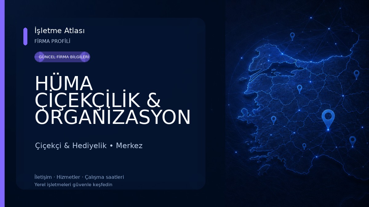 HÜMA ÇİÇEKÇİLİK & ORGANİZASYON 