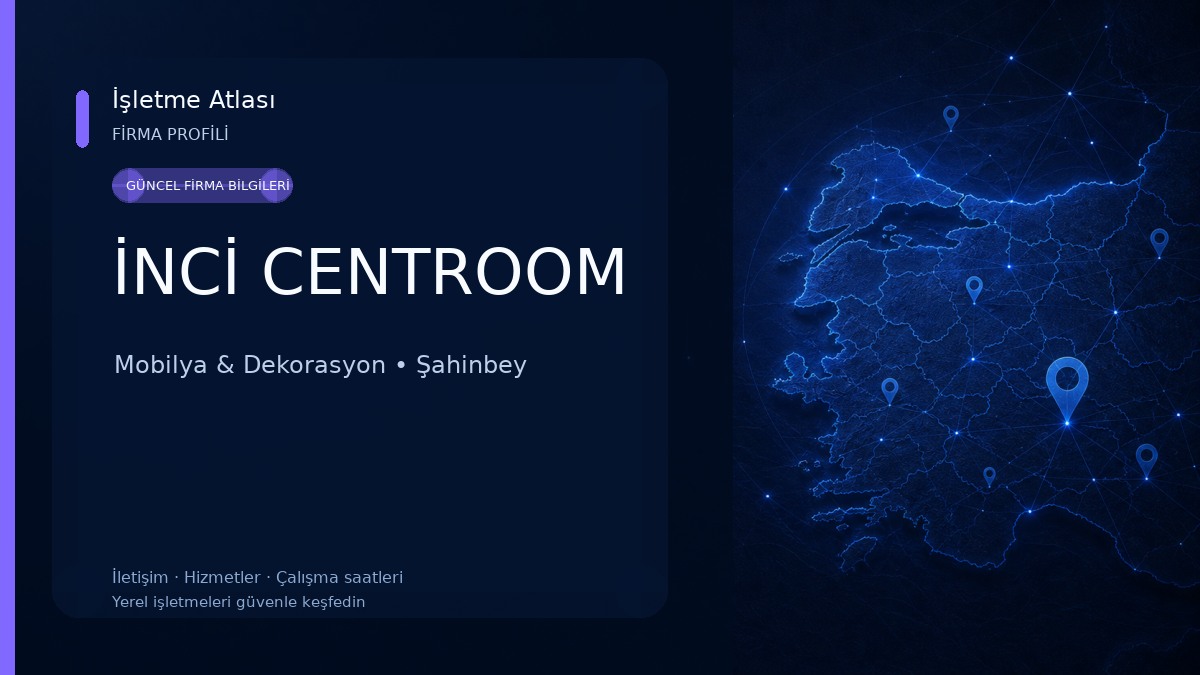 İNCİ CENTROOM Mobilya & Dekorasyon