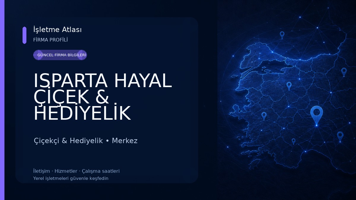 ISPARTA HAYAL ÇİÇEK & HEDİYELİK 