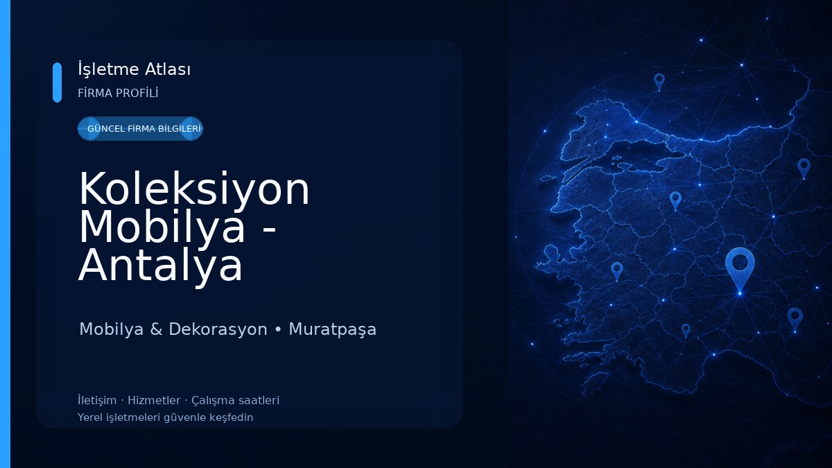 Koleksiyon Mobilya - Antalya Mobilya & Dekorasyon