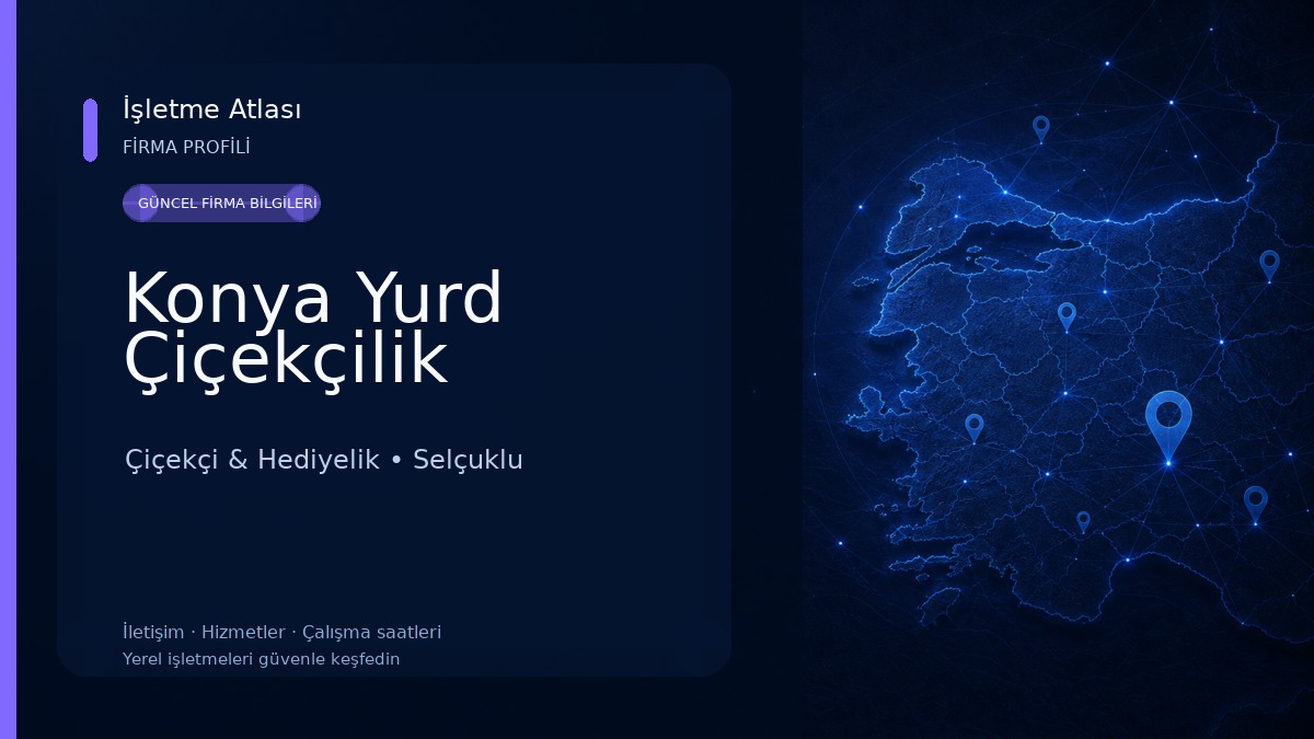Konya Yurd Çiçekçilik Çiçekçi & Hediyelik