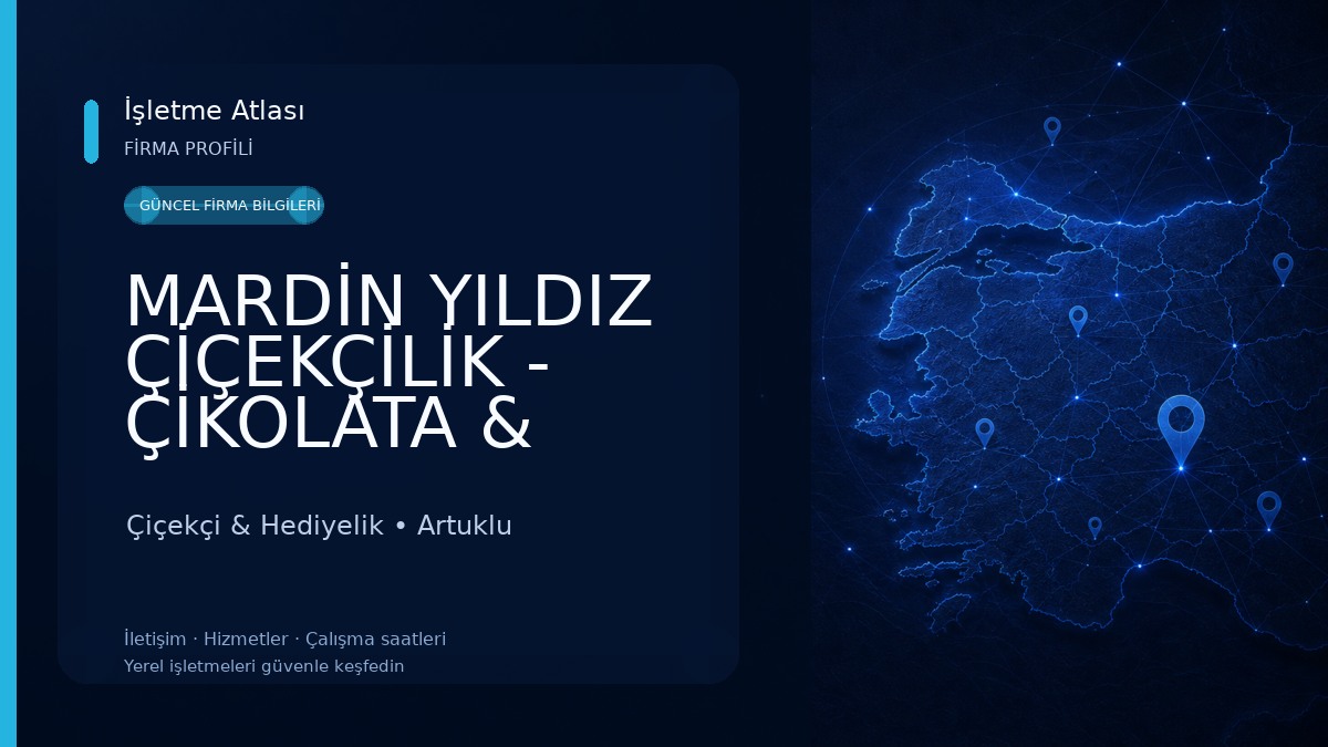 MARDİN YILDIZ ÇİÇEKÇİLİK - ÇİKOLATA & ORGANİZASYON 
