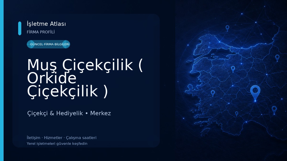 Muş Çiçekçilik ( Orkide Çiçekçilik ) 