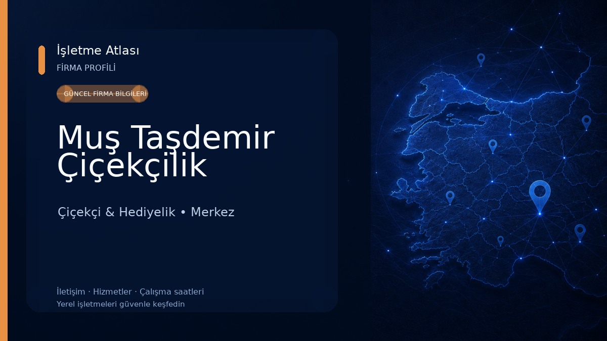 Muş Taşdemir Çiçekçilik Çiçekçi & Hediyelik