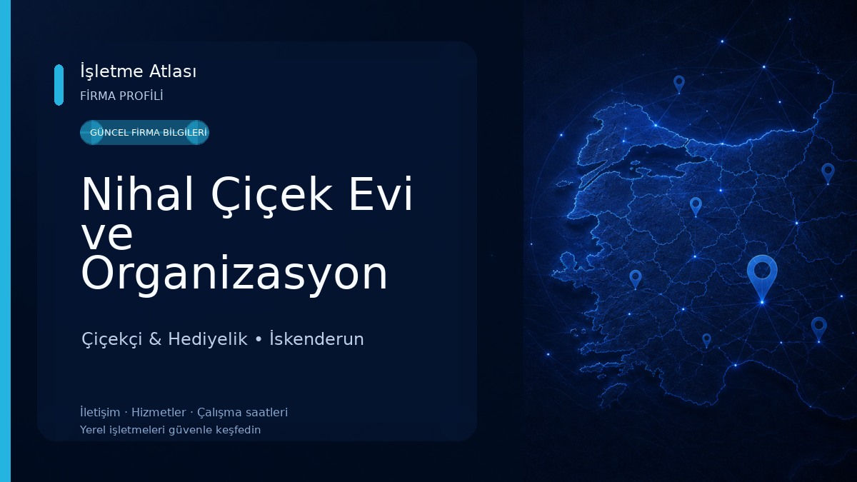 Nihal Çiçek Evi ve Organizasyon Çiçekçi & Hediyelik