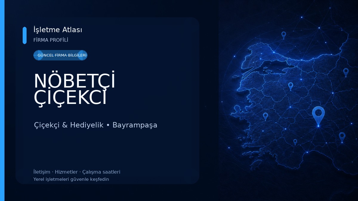 NÖBETÇİ ÇİÇEKCİ 