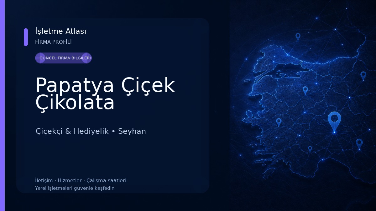 Papatya Çiçek Çikolata Çiçekçi & Hediyelik