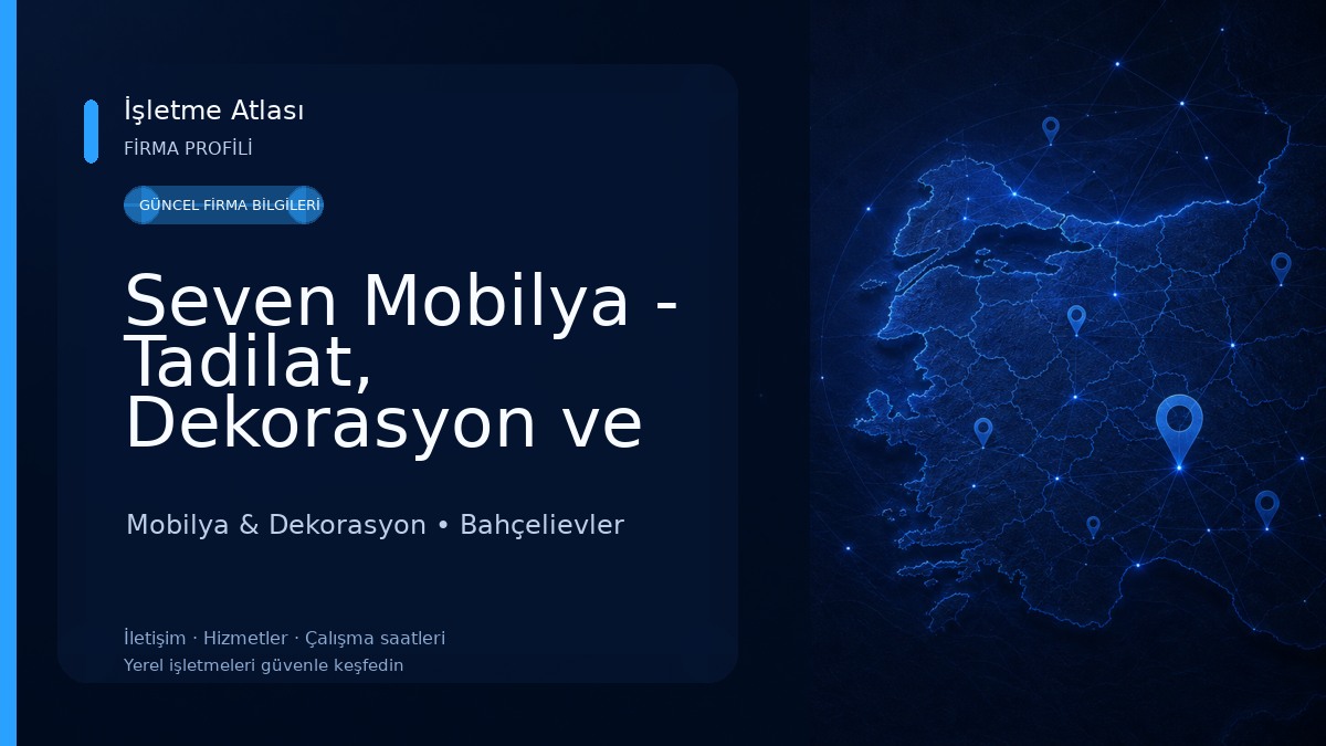 Seven Mobilya - Tadilat, Dekorasyon ve İç Mimarlık Mobilya & Dekorasyon