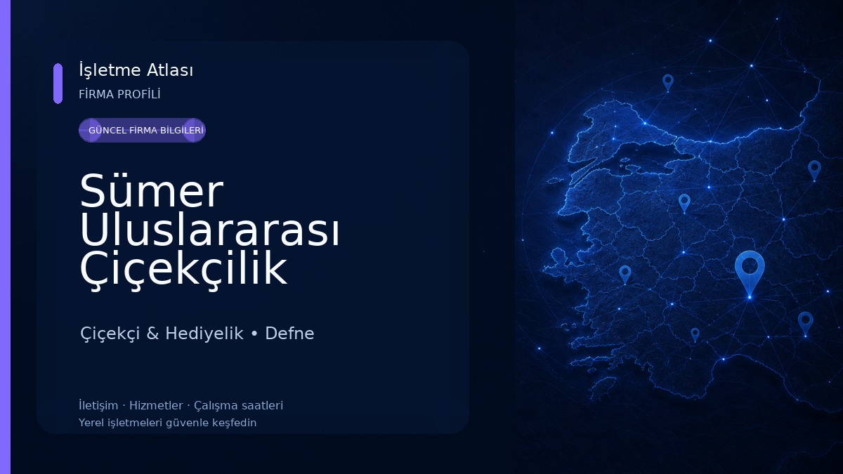 Sümer Uluslararası Çiçekçilik Çiçekçi & Hediyelik
