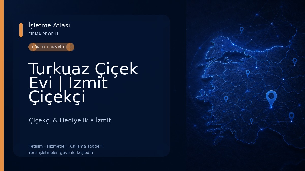 Turkuaz Çiçek Evi | İzmit Çiçekçi Çiçekçi & Hediyelik