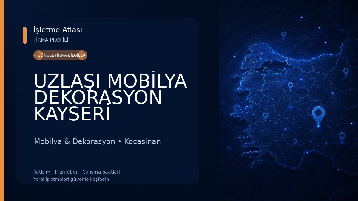 UZLAŞI MOBİLYA DEKORASYON KAYSERİ Mobilya & Dekorasyon