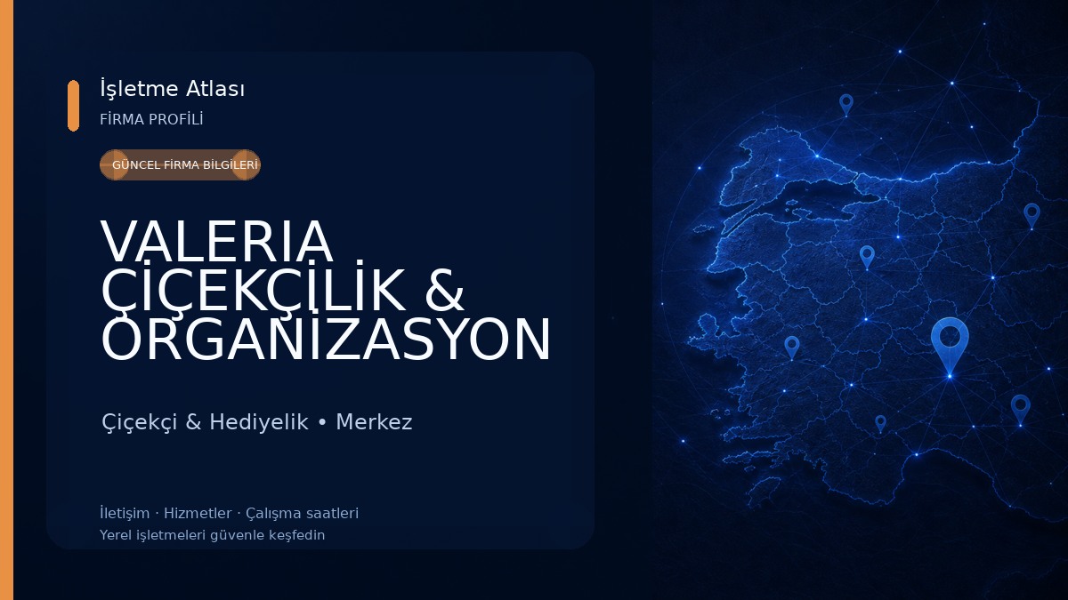 VALERIA ÇİÇEKÇİLİK & ORGANİZASYON 